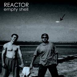 Reactor (UKR) : Empty Shell
